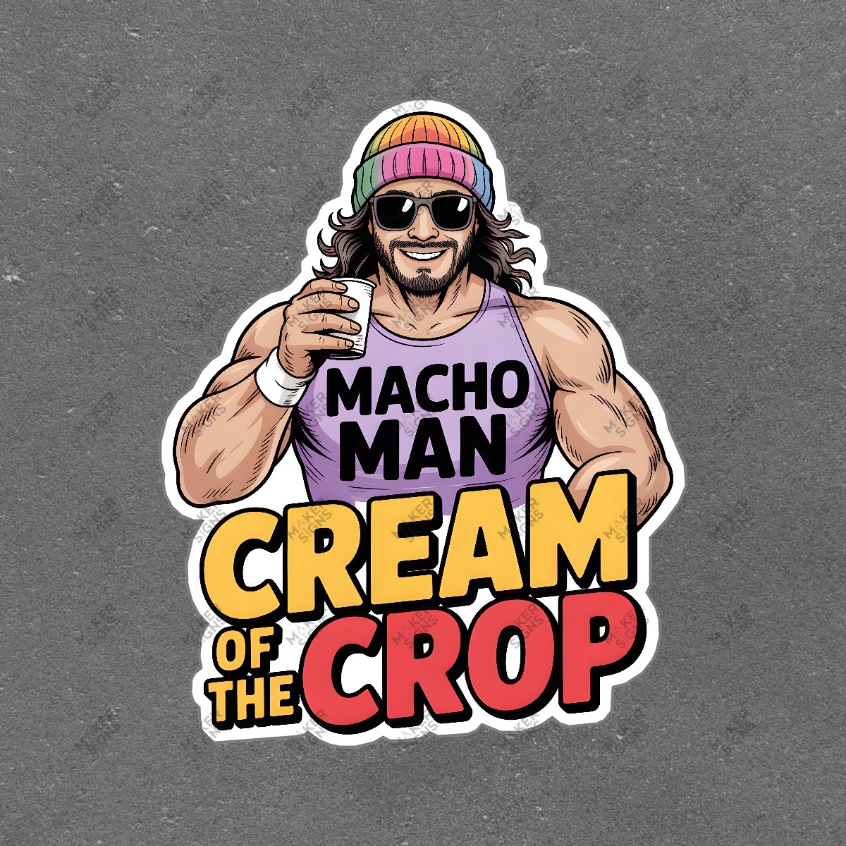 Vintage Macho Man Wrestling Sign CREAM of the CROP Retro Pop Culture #7440