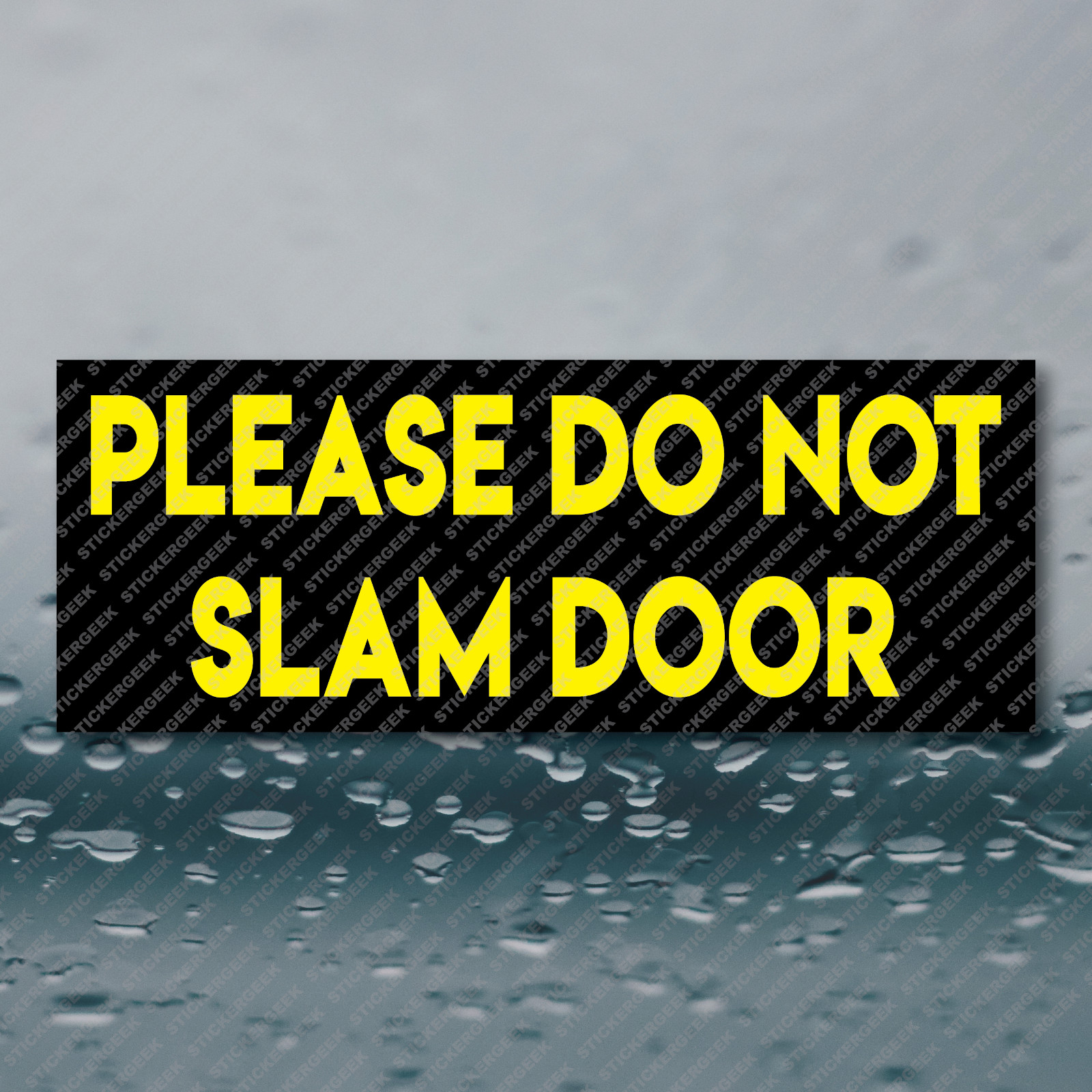 PLEASE DO NOT SLAM DOOR Retail Store Business Market Sign Sticker 8×3