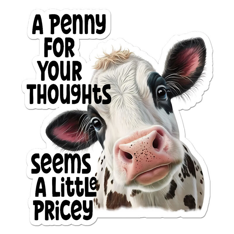Penny For Your Thoughts, Vinyl Decal Sticker, Indoor Outdoor, 3 Sizes, #11825