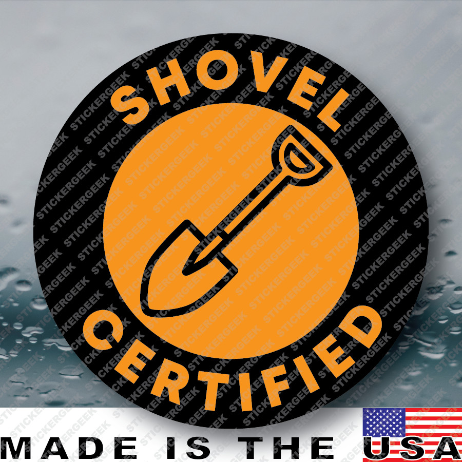 SHOVEL CERTIFIED Funny Blue Collar Hard Hat Helmet Gag Prank Joke Sticker 2IN