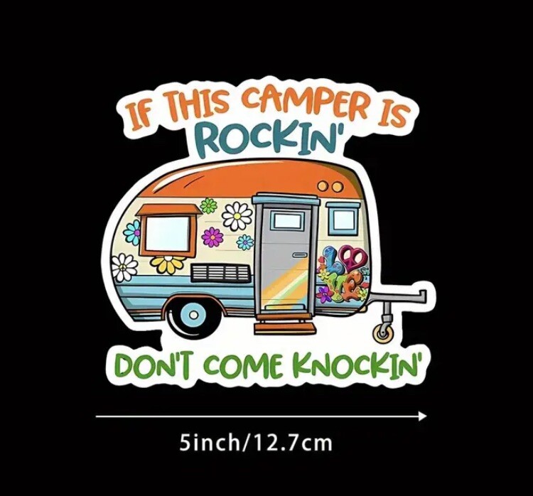 "IF THIS CAMPERS ROCKIN…" Large 5”Vinyl Waterproof Sticker RV Camper Car Truck