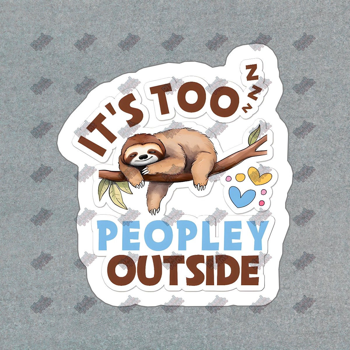 Cute Sloth Its Too Peopley Outside Vinyl Sticker Fun Decal for #521357