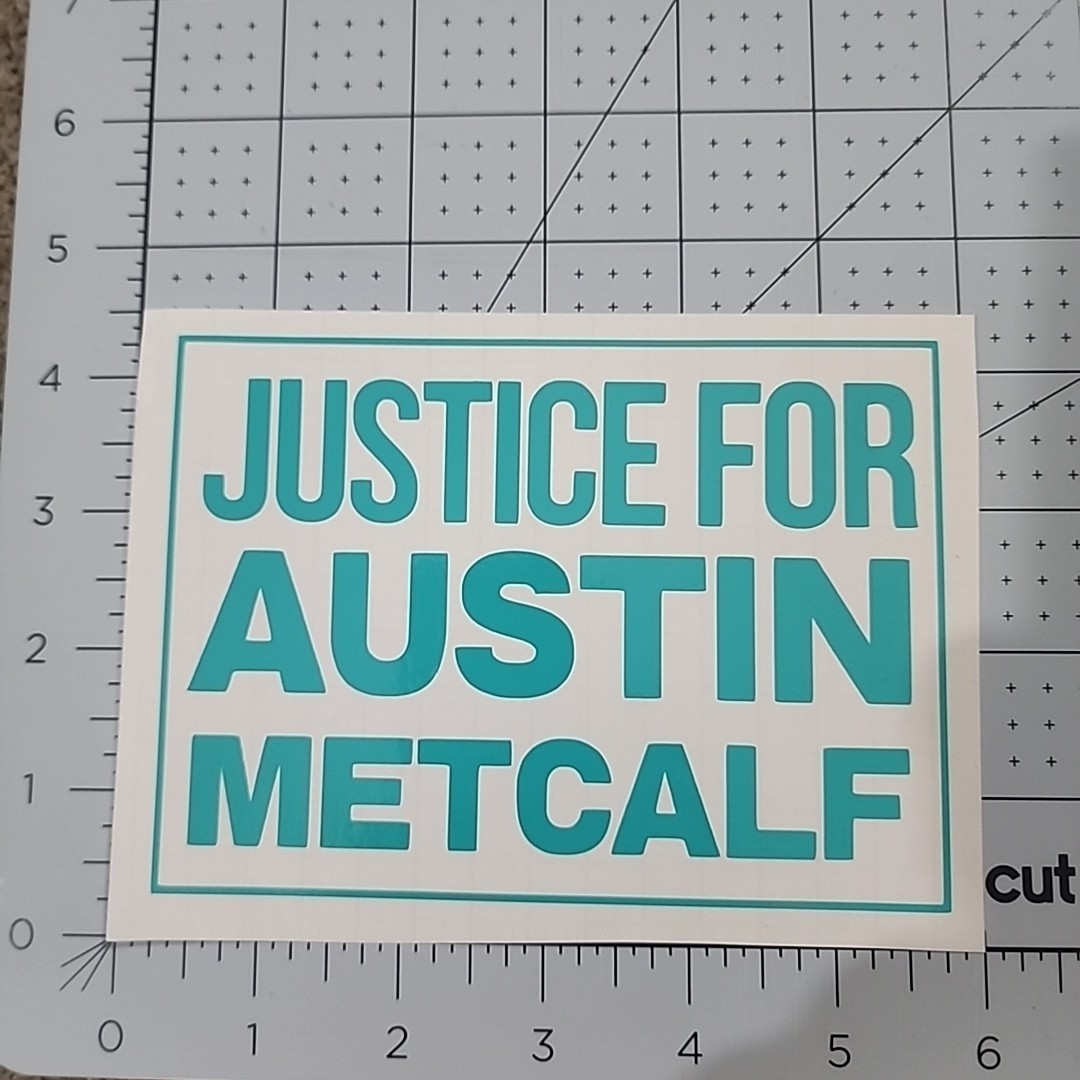 4 x 5.25" JUSTICE FOR AUSTIN METCALF Decal/Vinyl Die Cut Sticker – MAGA Trump