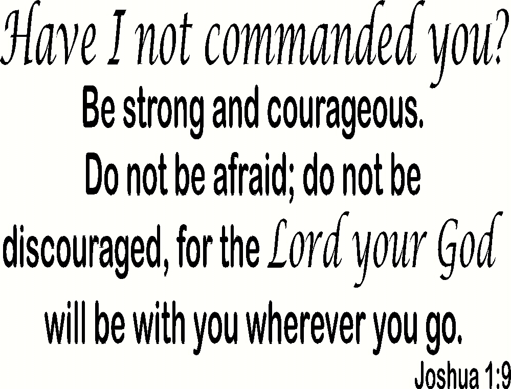 Joshua 1:9 11" x 22" Bible Verse Wall Decal by Scripture Wall Art