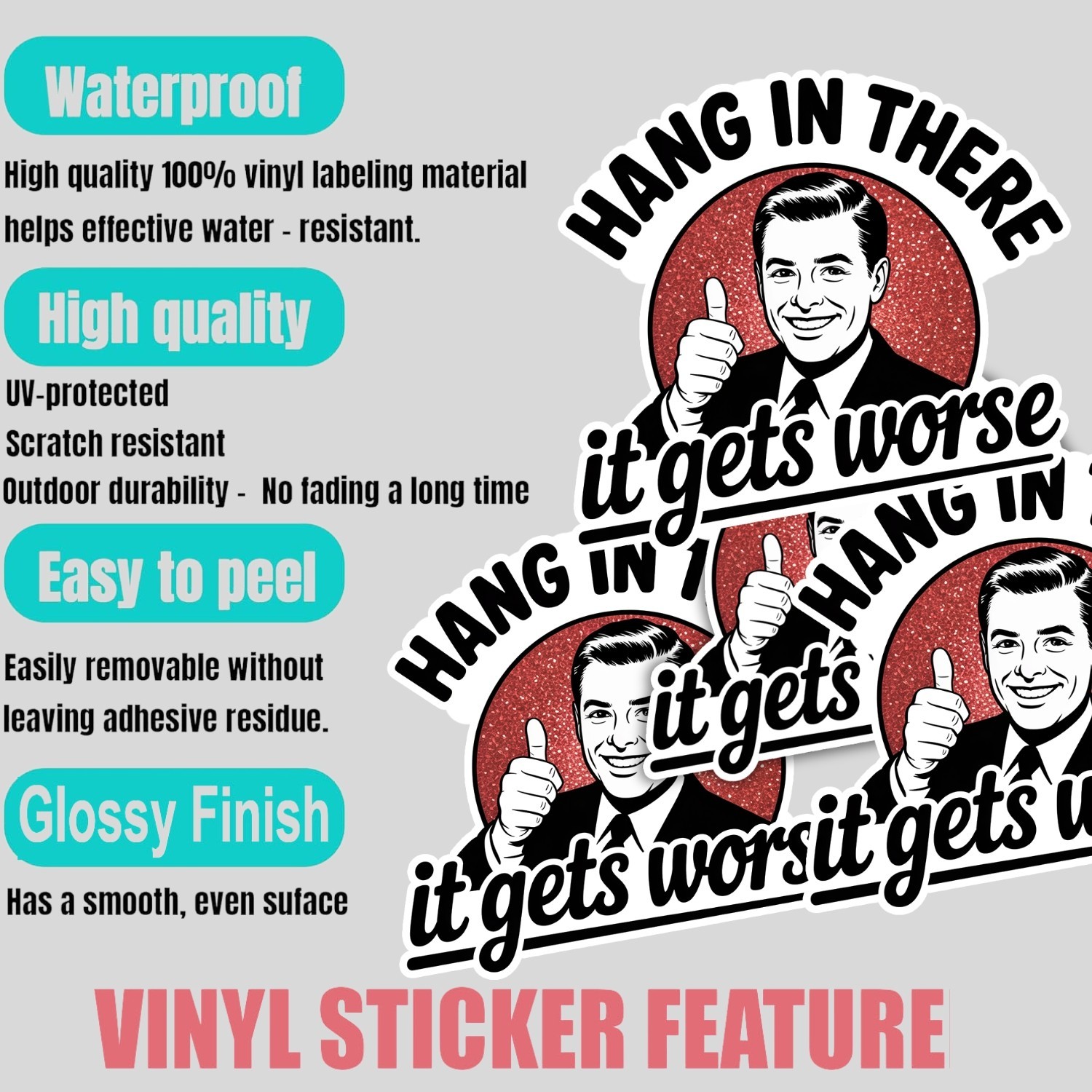 Sarcastic "Hang In There, It Gets Worse" Stickers: 4-Pack Snarky Vinyl Decals