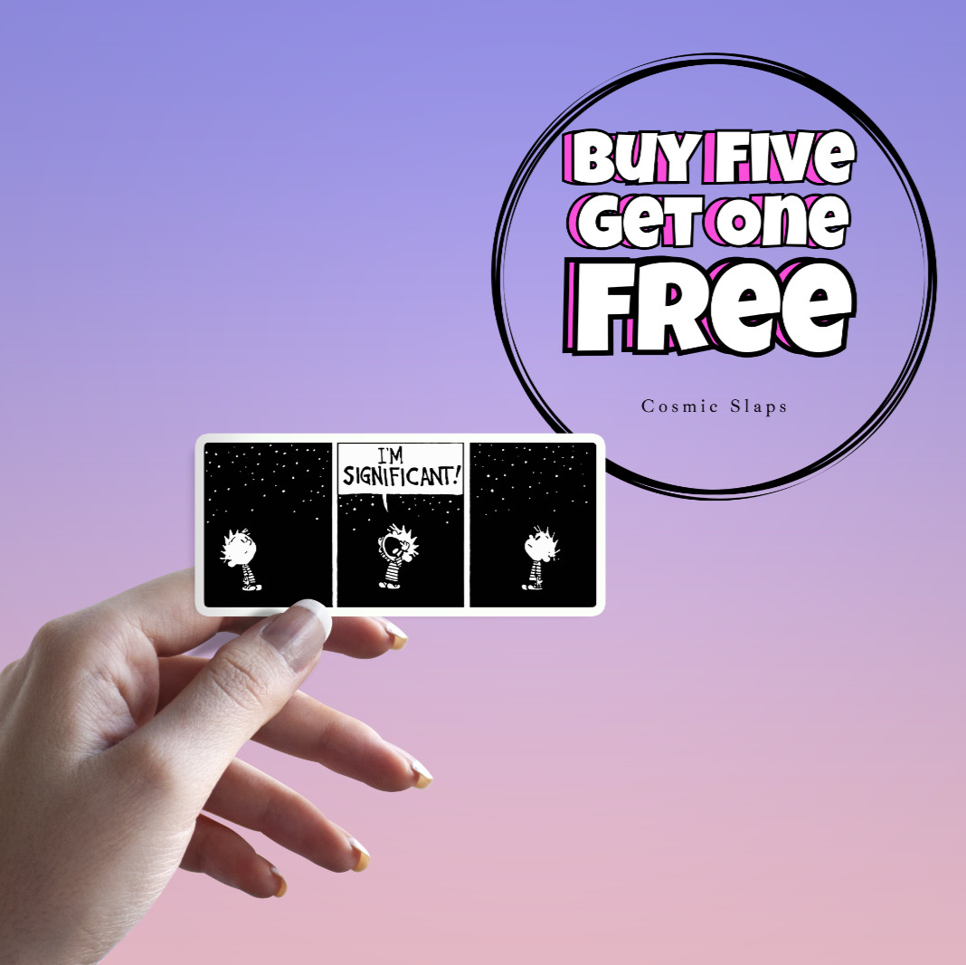 Calvin & Hobbes Sticker: I'M SIGNIFICANT! Funny Cosmic Space Waterproof Sticker