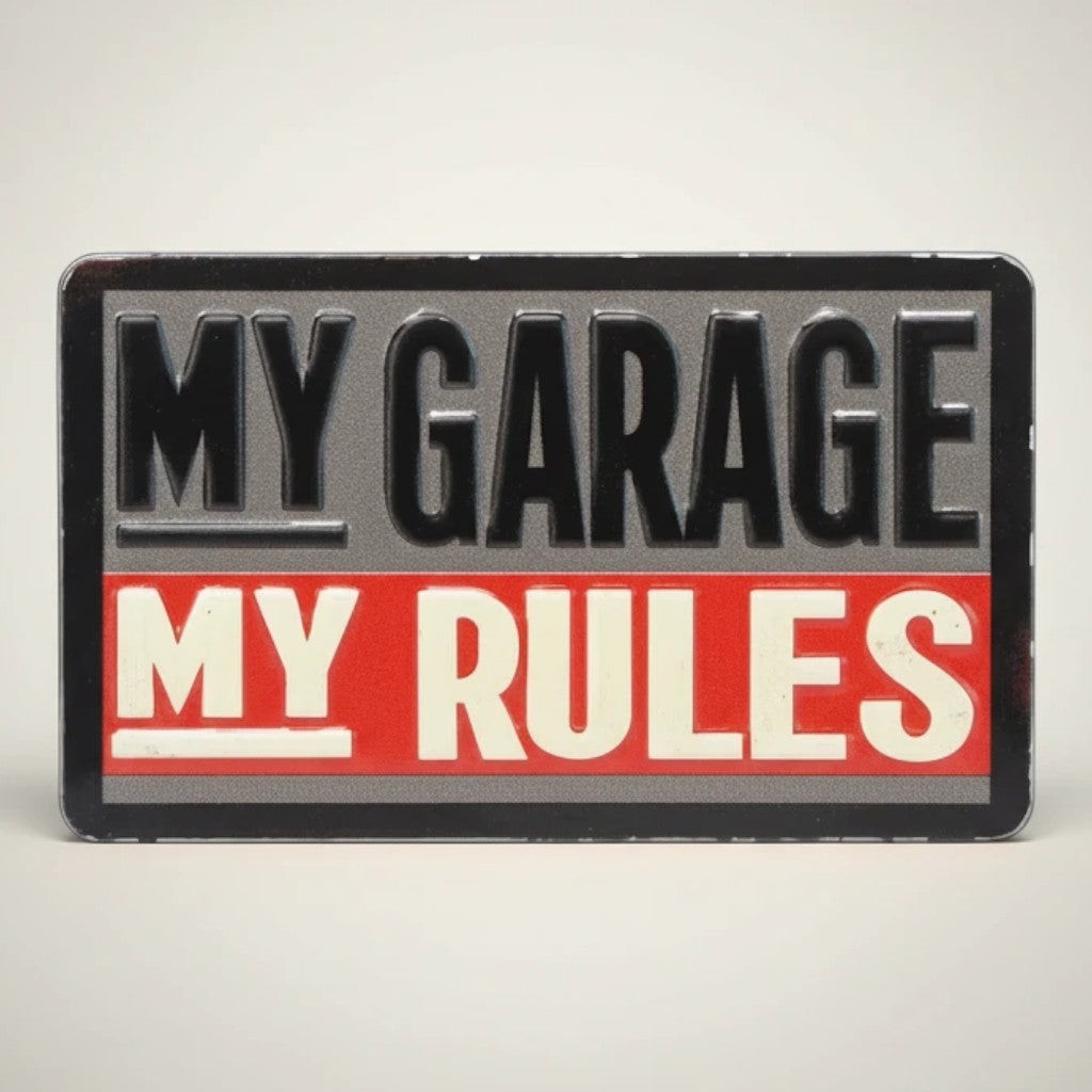 My Garage My Rules Embossed Metal Magnet