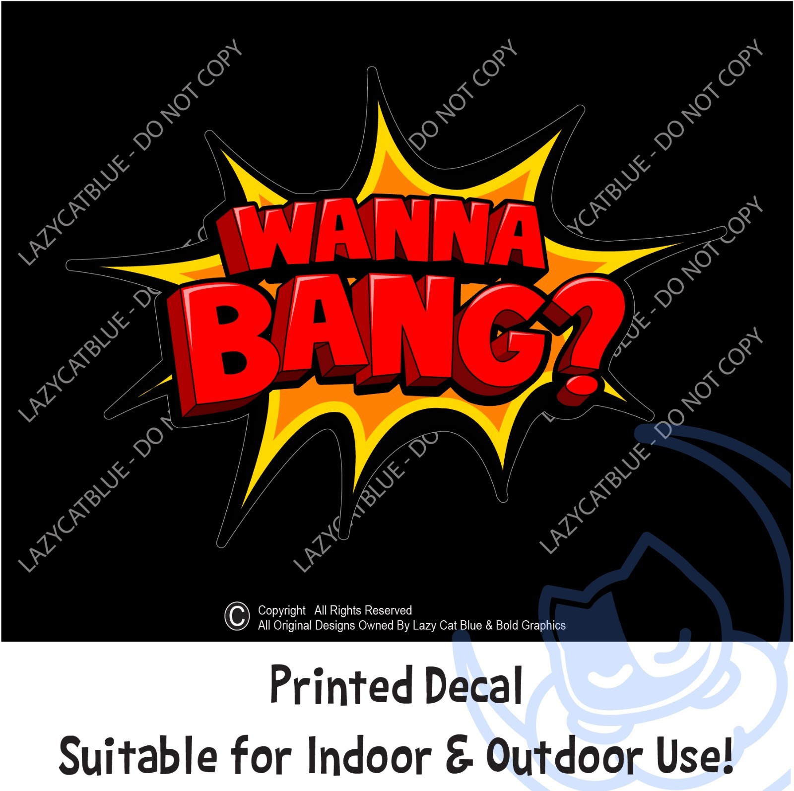 Wanna Bang? Decal Sticker Funny Sexy Hookup Dating Boom Flirt Single Life Down