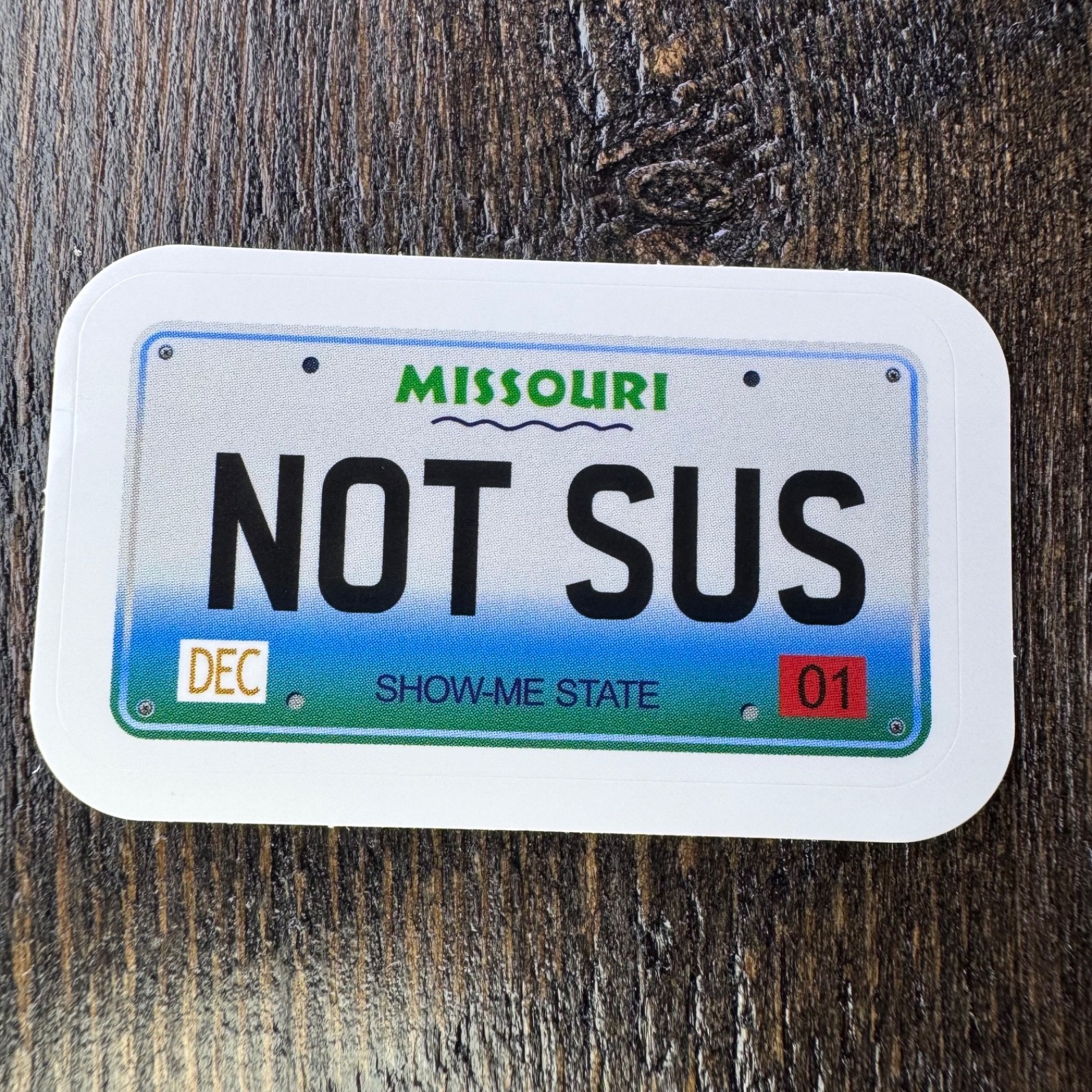 Missouri License Plate ‘Not SUS’ Sticker – Water Bottle Phone Laptop Skateboard