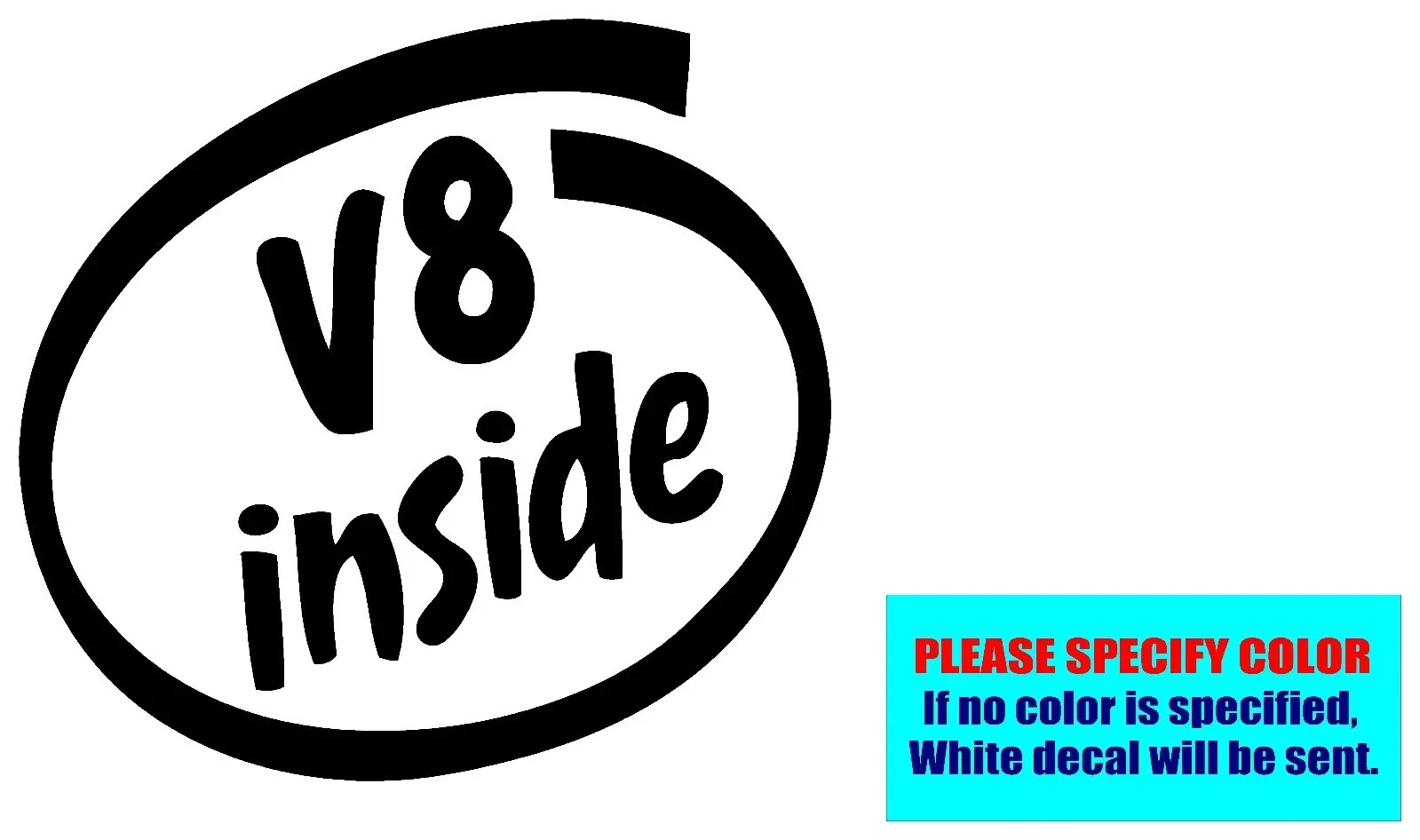 V8 Inside #13 Vinyl Decal Sticker Car Truck Window Bumper Various sizes