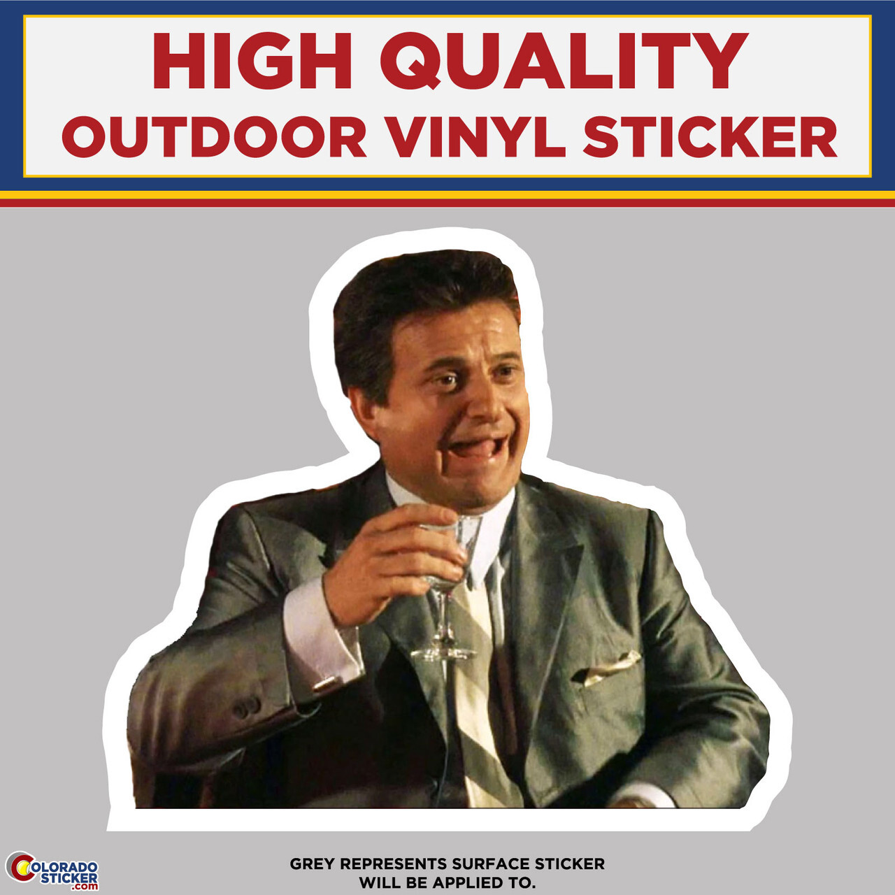 Joe Pesci Good Fellas, High Quality Vinyl Stickers