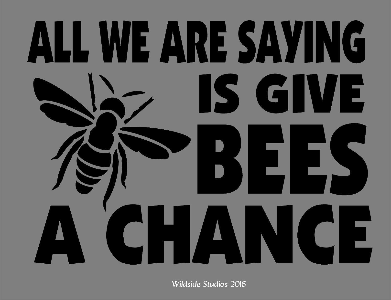 Bee Decal All We Are Saying Is Give Bees A Chance car window vinyl stickers
