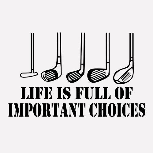 Funny Golf Life is Full of Important Choices Decal Sticker Car Home Wall Window